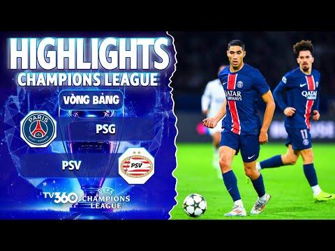 HIGHLIGHTS PSG VS PSV: NHÀ GIÀU SUÝT LẠC LỐI, NGƯỜI HÙNG MANG TÊN HAKIMI | CHAMPIONS LEAGUE