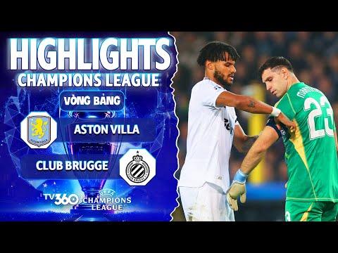 HIGHLIGHTS ASTON VILLA VS CLUB BRUGGE: TRÒ HỀ MANG TÊN TYRONE MINGS VÀ MARTINEZ | CHAMPIONS LEAGUE