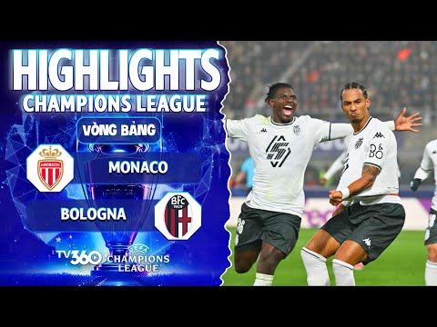HIGHLIGHTS MONACO VS BOLOGNA: KỲ TÍCH PHÚT CUỐI, BÀN THẮNG ĐỊNH ĐOẠT TRẬN ĐẤU | CHAMPIONS LEAGUE