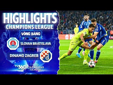 HIGHLIGHTS SLOVAN BRATISLAVA - DINAMO ZAGREB: NHẠY BÉN TẤN CÔNG, CÚ SÚT THƯỢNG THỪA|CHAMPIONS LEAGUE